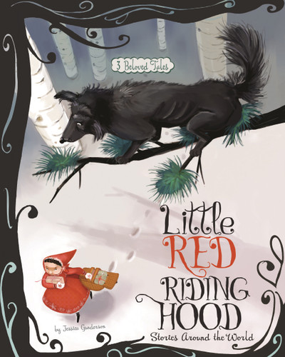 Little Red Riding Hood Stories Around the World (3 Beloved Tales) - 9781479554515 by Jessica Gunderson, Carolina Farías, Colleen Madden, Eva Montanari, 9781479554515