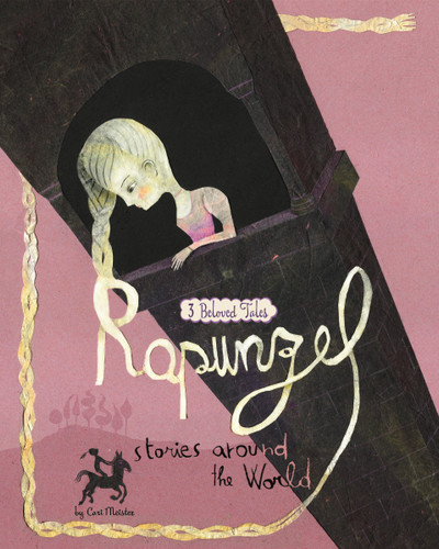 Rapunzel Stories Around the World (3 Beloved Tales) - 9781479554522 by Cari Meister, Colleen Madden, Eva Montanari, Valentina Belloni, 9781479554522
