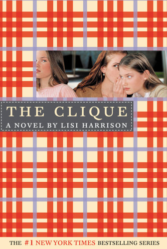 The Clique by Lisi Harrison, 9780316701297