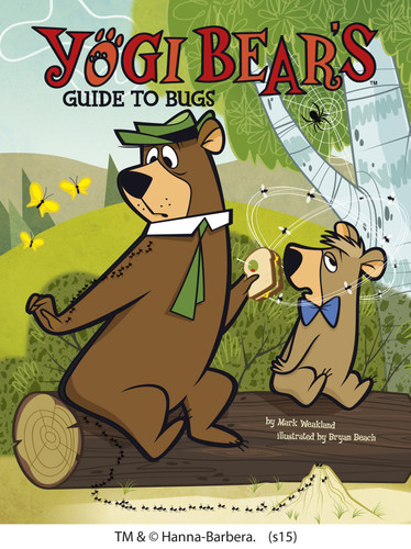 Yogi Bear's Guide to Bugs by Mark Weakland, Bryan David Beach, 9781491465462