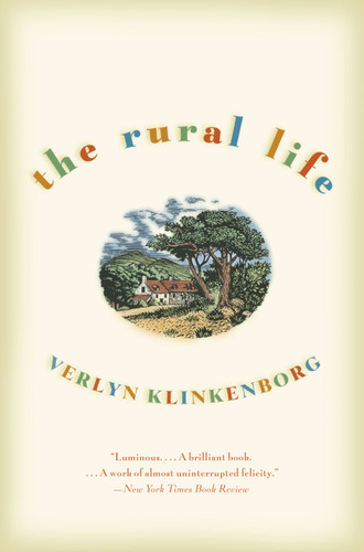 The Rural Life by Verlyn Klinkenborg, 9780316735513