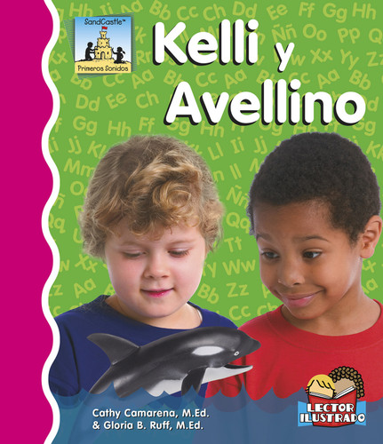 Kelli Y Avellino (Spanish Edition) by Cathy Camarena, M.Ed., Gloria Ruff, M.Ed., 9781496603531