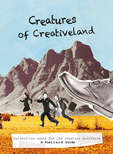 Creatures of Creativeland (Collective nouns for the creative workforce, A Postcard Guide) by Jana Pejkovska, Adrian Flores, 9789063693909