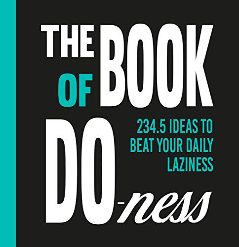 The Book of the Do-Ness (234.5 Ideas to Beat Your Daily Laziness) by Sara van de Ven, 9789063694517