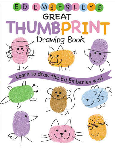 Ed Emberley's Great Thumbprint Drawing Book by Ed Emberley, Ed Emberley, 9780316789684
