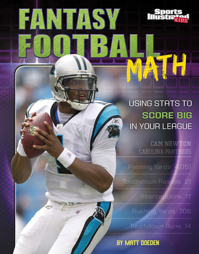 Fantasy Football Math (Using Stats to Score Big in Your League) - 9781515721710 by Matt Doeden, 9781515721710 Fantasy Football Math (Using Stats to Score Big in Your League) - 9781515721710 by Matt Doeden, 9781515721710