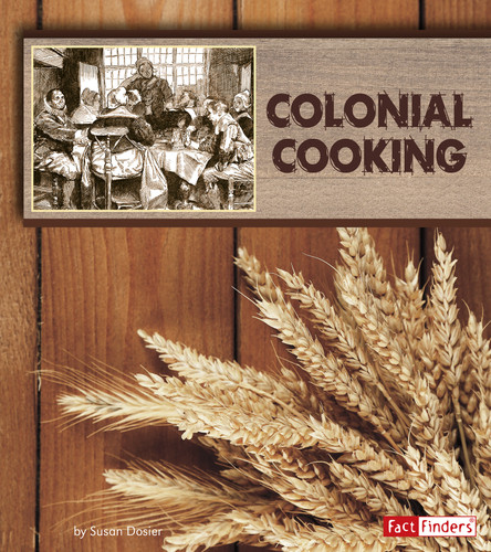 Colonial Cooking by Susan Dosier, 9781515723561 Colonial Cooking by Susan Dosier, 9781515723561