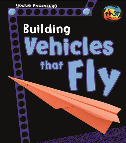 Building Vehicles that Fly - 9781484637517 by Tammy Enz, 9781484637517