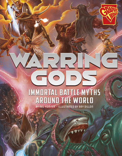 Warring Gods (Immortal Battle Myths Around the World) - 9781515766322 by Nel Yomtov, Ray Dillon, Eduardo Garcia, 9781515766322
