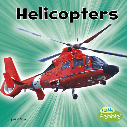 Helicopters - 9781515773047 by Mari Schuh, 9781515773047