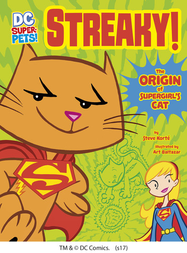 Streaky (The Origin of Supergirl's Cat) - 9781496551412 by Steve Korté, Art Baltazar, 9781496551412