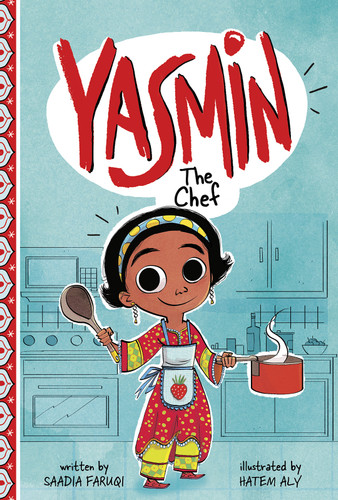 Yasmin the Chef - 9781515845782 by Saadia Faruqi, Hatem Aly, 9781515845782