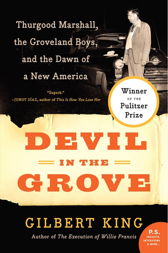 Devil in the Grove (Thurgood Marshall, the Groveland Boys, and the Dawn of a New America) by Gilbert King, 9780061792267 Devil in the Grove (Thurgood Marshall, the Groveland Boys, and the Dawn of a New America) by Gilbert King, 9780061792267