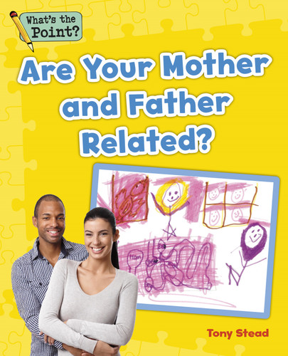 Are Your Mother and Father Related? by Capstone Classroom, Tony Stead, 9781496607607