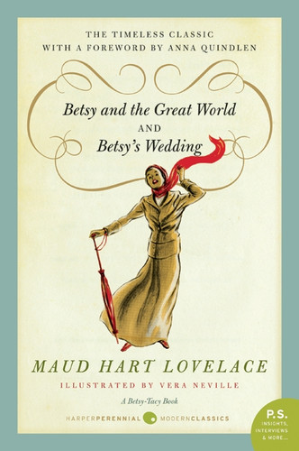 Betsy and the Great World/Betsy's Wedding (Betsy-Tacy Series) by Maud Hart Lovelace, 9780061795138 Betsy and the Great World/Betsy's Wedding (Betsy-Tacy Series) by Maud Hart Lovelace, 9780061795138