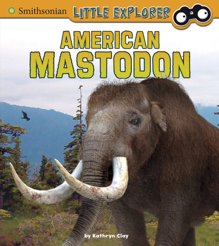 American Mastodon by Kathryn Clay, 9781543505436