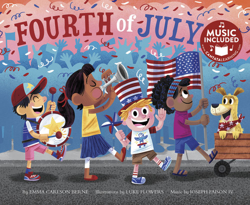 Fourth of July by Emma Carlson Berne, Joseph Faison, Luke Flowers, 9781684101924