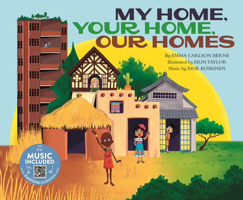 My Home, Your Home, Our Homes - 9781684102914 by Emma Carlson Berne, Erik Koskinen, Erin Taylor, 9781684102914