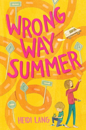 Wrong Way Summer (A Novel) by Heidi Lang, 9781419736933