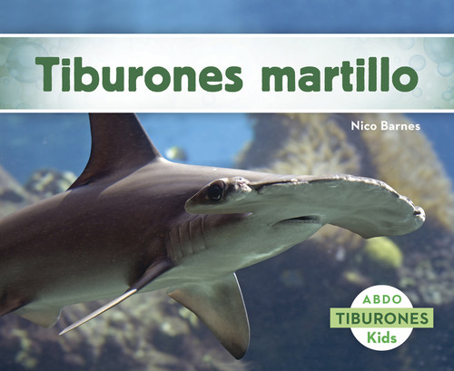 Tiburones martillo by Nico Barnes, 9781496605214