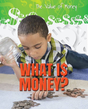 What Is Money? - 9780766077157 by Portia Summers, 9780766077157
