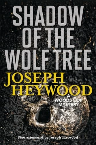Shadow of the Wolf Tree (A Woods Cop Mystery) - 9781493050048 by Joseph Heywood, 9781493050048