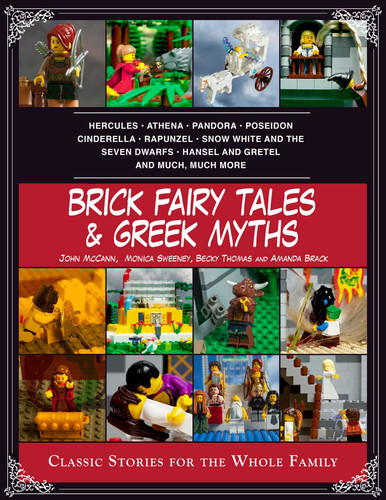 Brick Fairy Tales and Greek Myths: Box Set (Classic Stories for the Whole Family) by Amanda Brack, John McCann, Monica Sweeney, Becky Thomas, 9781634503990