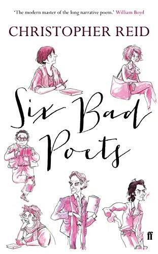 Six Bad Poets by Christopher Reid, 9780571304042