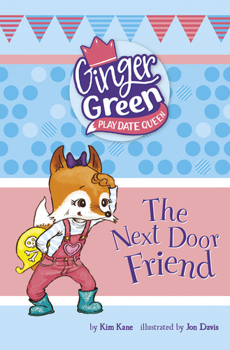 The Next Door Friend by Kim Kane, Jon Davis, 9781515819493