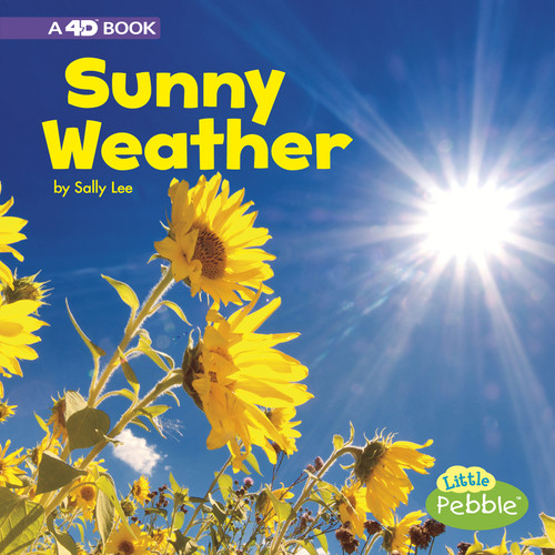 Sunny Weather (A 4D Book) - 9781977101921 by Sally Lee, 9781977101921