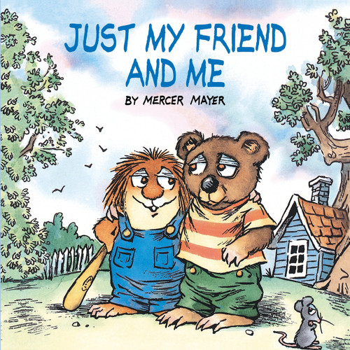 Just My Friend and Me (Little Critter) by Mercer Mayer, Mercer Mayer, 9780307119476