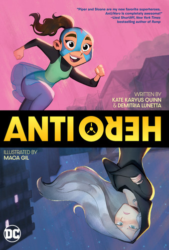Anti/Hero by Kate Karyus Quinn, Demitria Lunetta, Maca Gil, 9781401293253 Anti/Hero by Kate Karyus Quinn, Demitria Lunetta, Maca Gil, 9781401293253