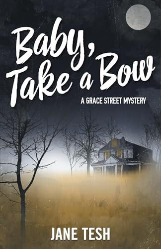 Baby, Take a Bow by Jane Tesh, 9781464207969