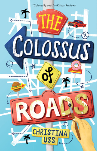 The Colossus of Roads by Christina Uss, 9780823444502