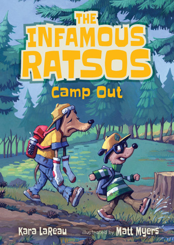 The Infamous Ratsos Camp Out by Kara LaReau, Matt Myers, 9781536200065