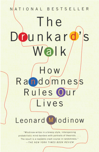 The Drunkard's Walk (How Randomness Rules Our Lives) by Leonard Mlodinow, 9780307275172
