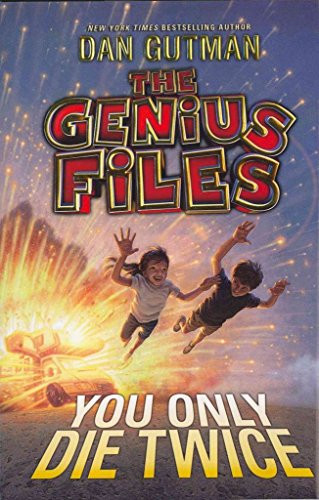 The Genius Files #3: You Only Die Twice by Dan Gutman, 9780061827709
