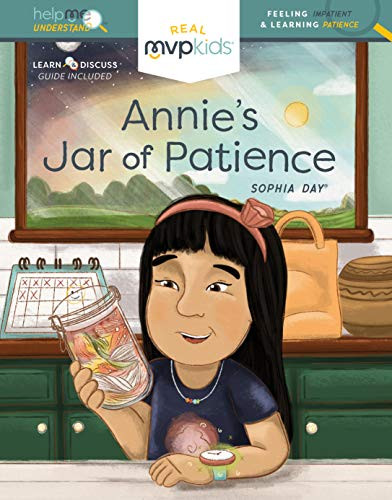 Annie's Jar of Patience (Feeling Impatient & Learning Patience) by Sophia Day, Megan Johnson, Stephanie Strouse, 9781643707563