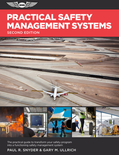 Practical Safety Management Systems (A Practical Guide to Transform Your Safety Program into a Functioning Safety Management System) by Paul R. Snyder, Gary M. Ullrich, 9781619548848