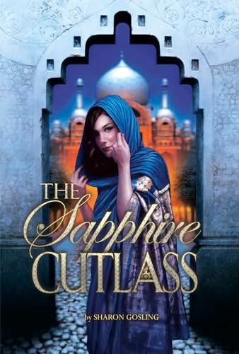 The Sapphire Cutlass by Sharon Gosling, Liam Peters, 9781630790417