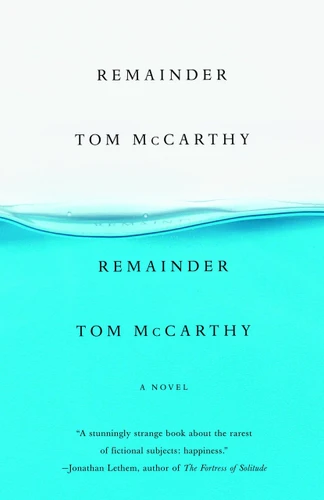 Remainder by Tom McCarthy, 9780307278357