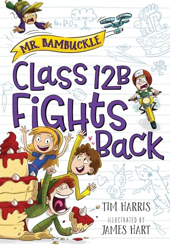 Mr. Bambuckle: Class 12B Fights Back by Tim Harris, 9781492685616