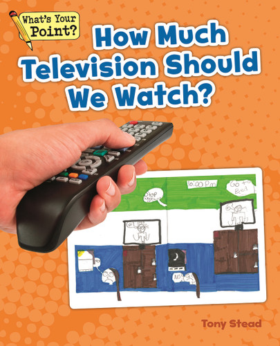 How Much Television Should We Watch? by Tony Stead, 9781625218728