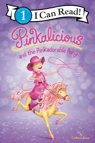 Pinkalicious and the Pinkadorable Pony by Victoria Kann, Victoria Kann, 9780062840479