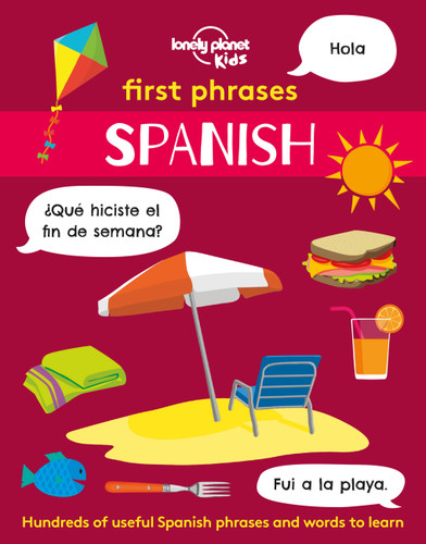 Lonely Planet Kids First Phrases - Spanish by Lonely Planet Kids, Andy Mansfield, 9781838690892