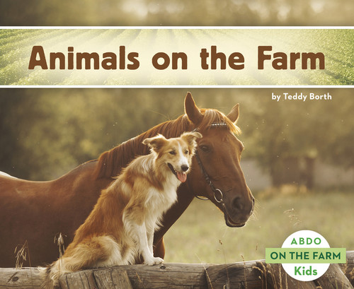 Animals on the Farm - 9781496610003 by Teddy Borth, 9781496610003