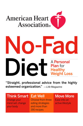 American Heart Association No-Fad Diet (A Personal Plan for Healthy Weight Loss) by American Heart Association, 9780307347428