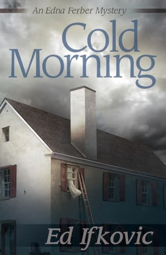 Cold Morning by Ed Ifkovic, 9781464205415