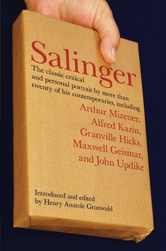 Salinger (The Classic Critical and Personal Portrait) by Henry Anatole Grunwald, 9780061852503