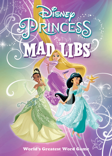 Disney Princess Mad Libs (World's Greatest Word Game) by Sarah Fabiny, Mad Libs, 9780593093924 Disney Princess Mad Libs (World's Greatest Word Game) by Sarah Fabiny, Mad Libs, 9780593093924